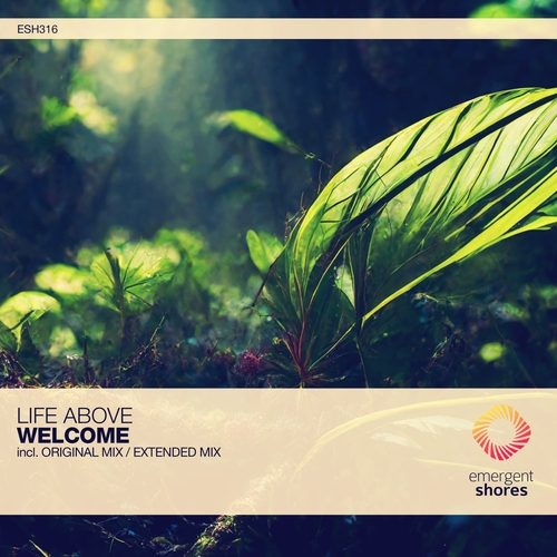 Life Above - Welcome [ESH316]